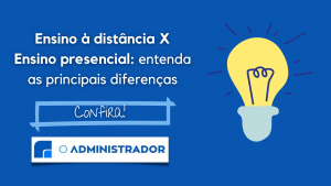 Ensino à Distância X Presencial: as principais diferenças