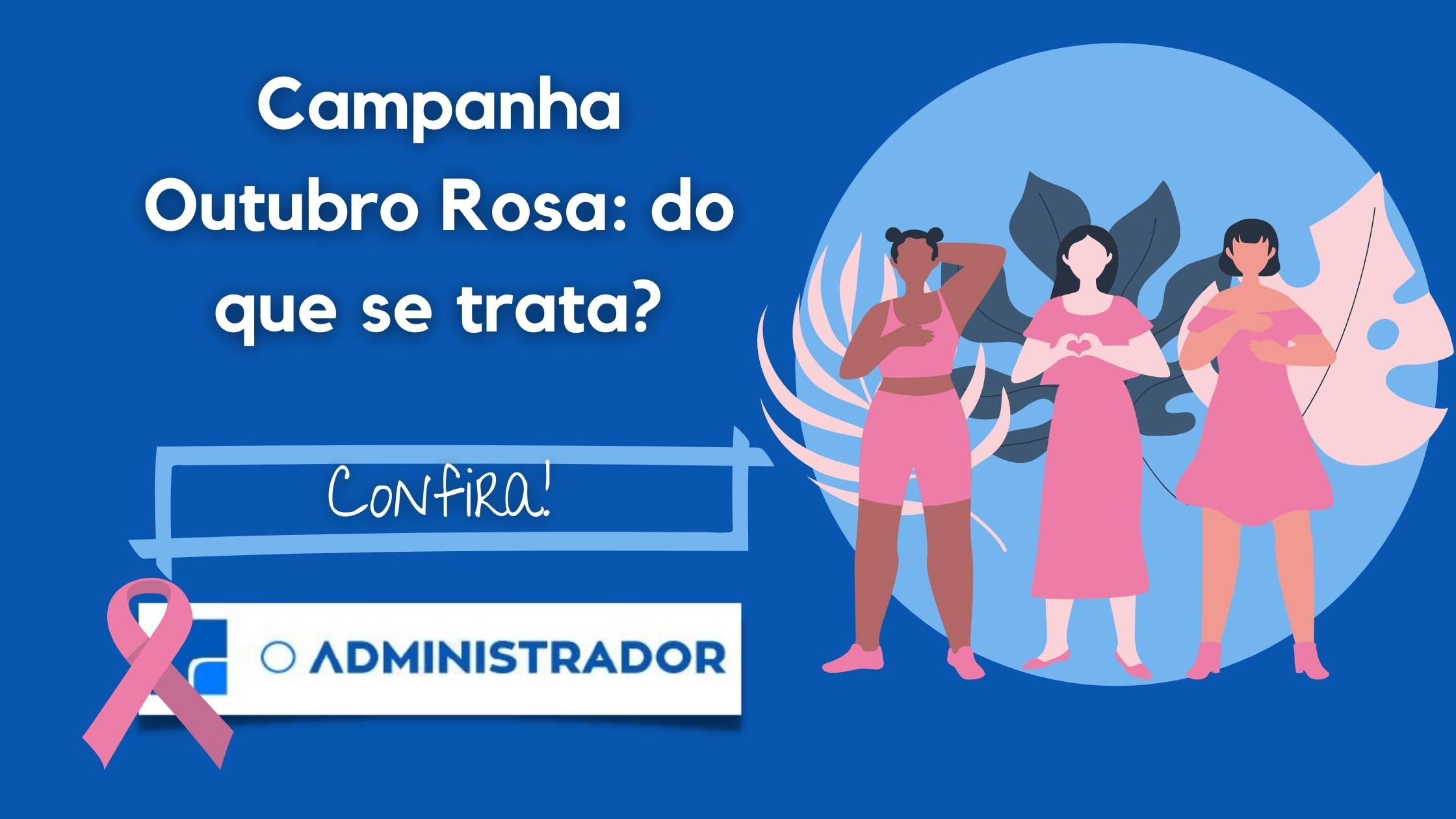 Campanha Outubro Rosa: do que se trata?
