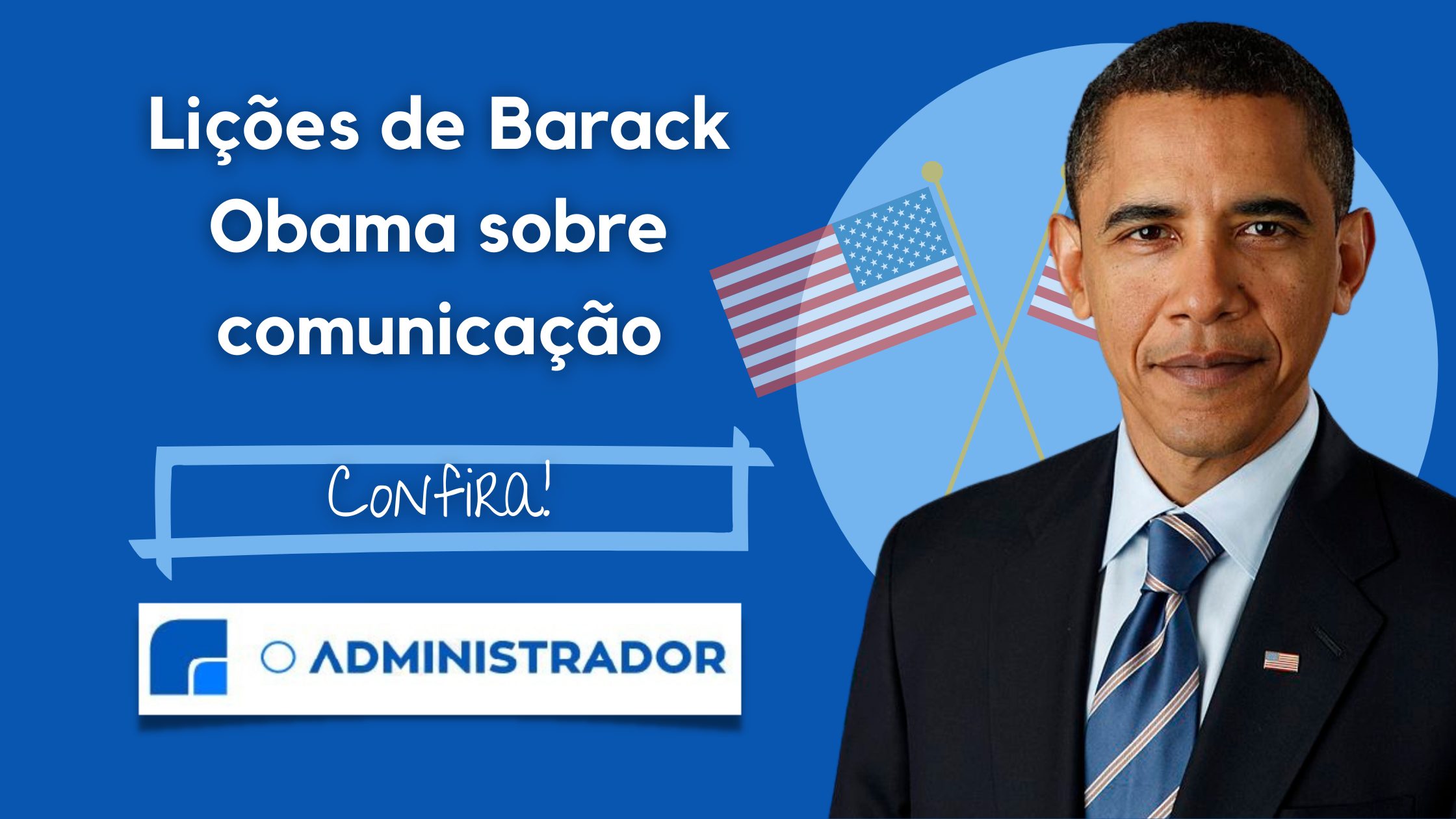 Lições de Barack Obama sobre comunicação