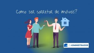 Como ser corretor de imóveis?