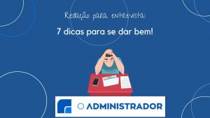 Redação para entrevista: 7 dicas para se dar bem