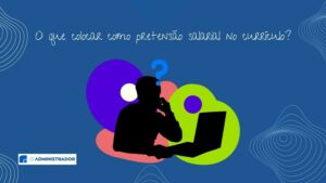 O que colocar como pretensão salarial no currículo?