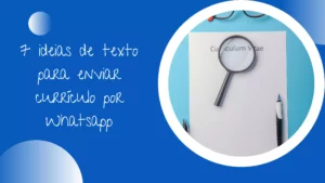 Textos prontos para enviar currículo por WhatsApp: 7 ideias