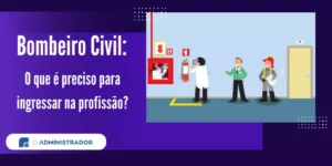 Bombeiro Civil: O Que É Preciso Para Ingressar Na Profissão