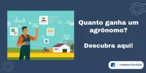 Quanto ganha um agrônomo? Descubra aqui