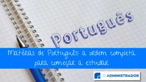 Matérias de português: a ordem completa para começar a estudar