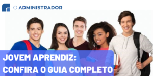 Jovem Aprendiz: Confira o guia completo