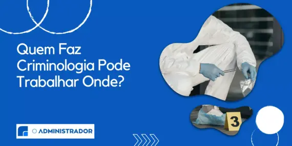 Quem Faz Criminologia Pode Trabalhar Onde?