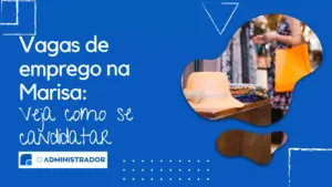 Vagas de emprego na Marisa: veja como se candidatar
