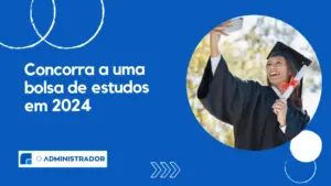 Como conseguir Bolsas de estudos em 2024 sem sair de casa