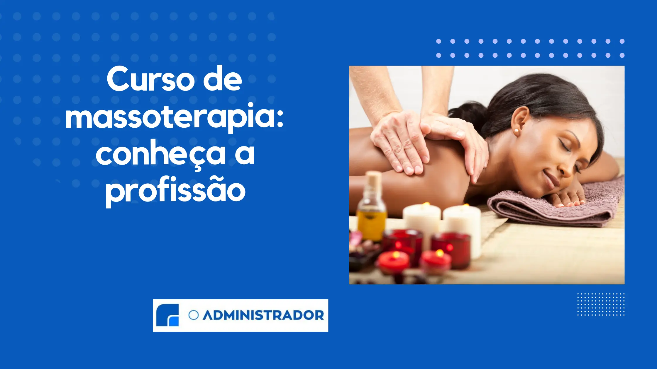Curso de massoterapia: conheça a profissão
