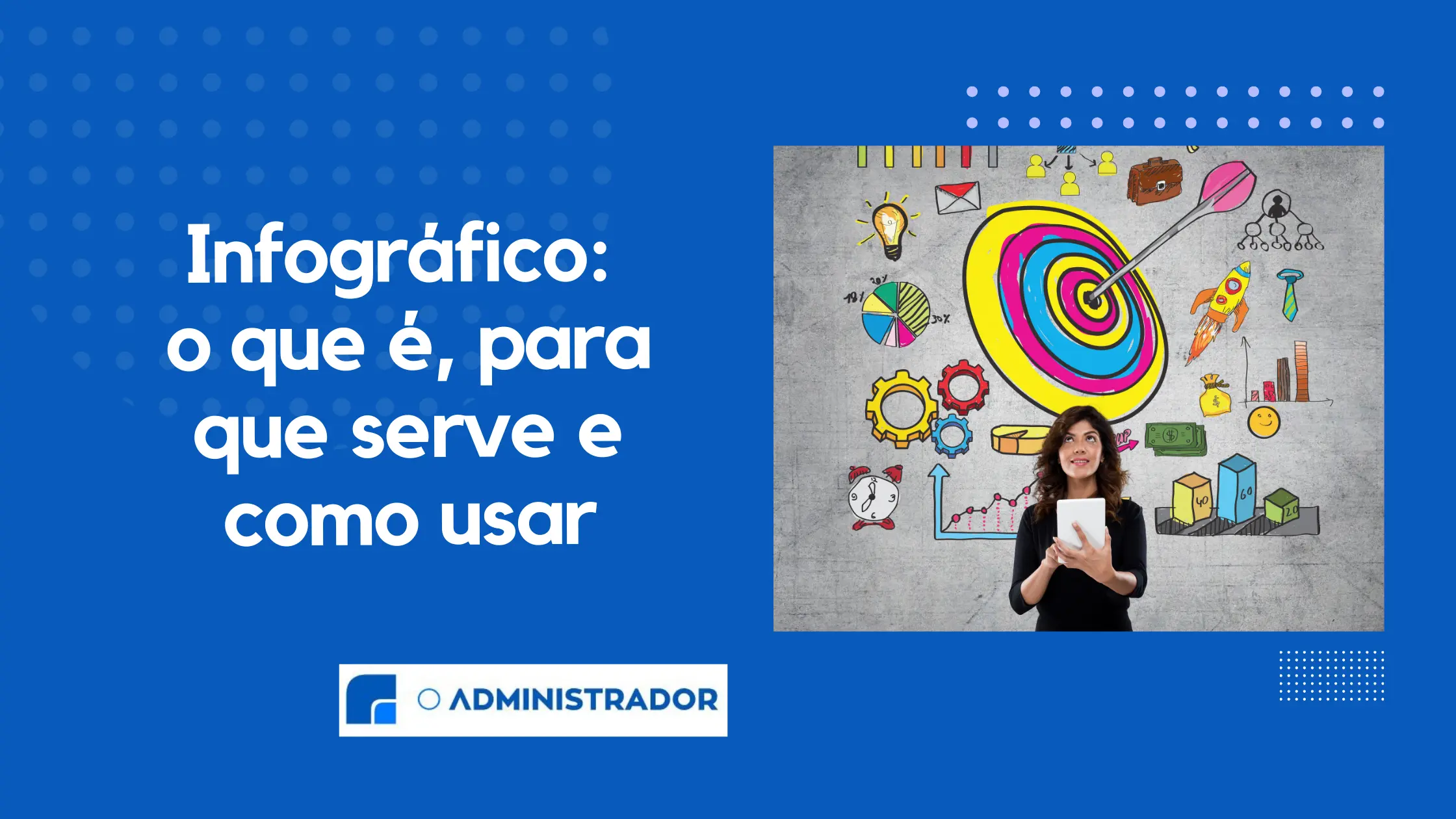 Infográfico: o que é, para que serve e como usar