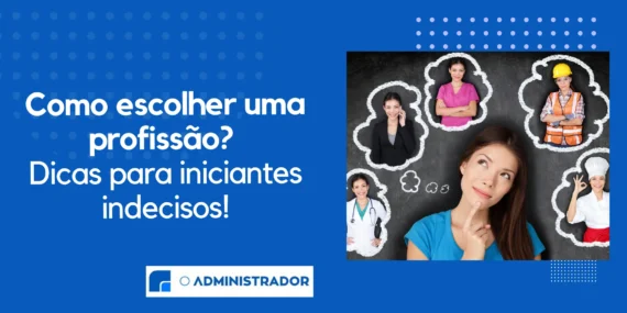 Como escolher uma profissão? Dicas para iniciantes indecisos!