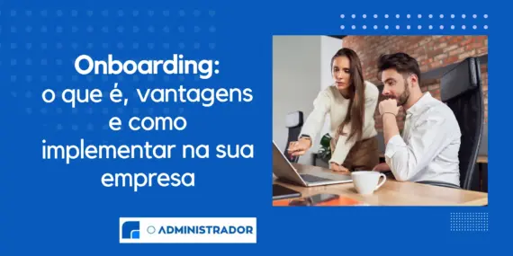 Onboarding: o que é, vantagens e como implementar na sua empresa