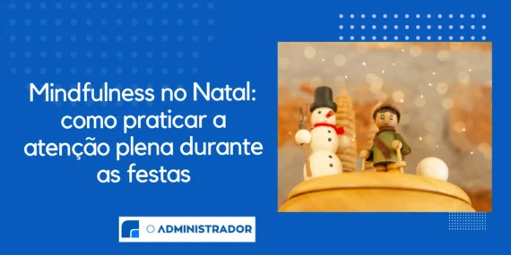 Mindfulness no Natal: Como Praticar a Atenção Plena Durante as Festas