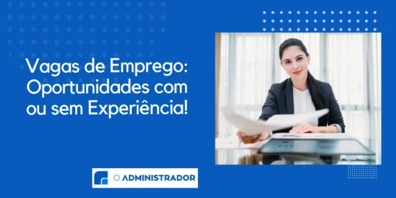 Vagas de Emprego: Oportunidades com ou sem Experiência!