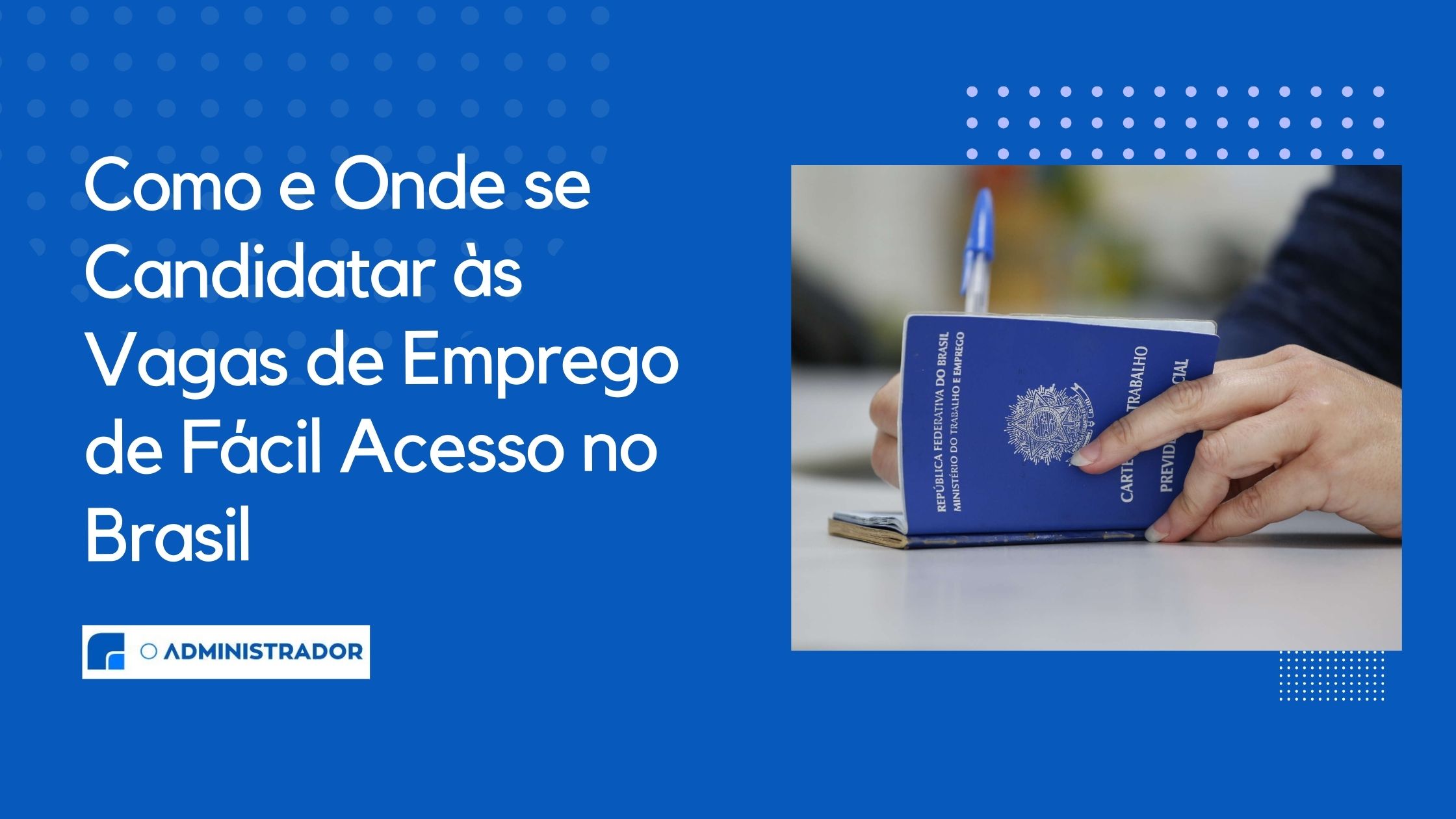 Como e Onde se Candidatar às Vagas de Emprego de Fácil Acesso no Brasil