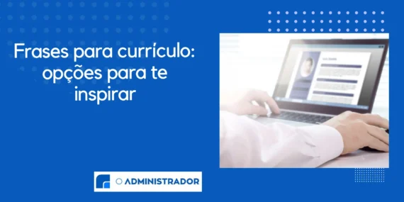 Frases para currículo: opções para te inspirar
