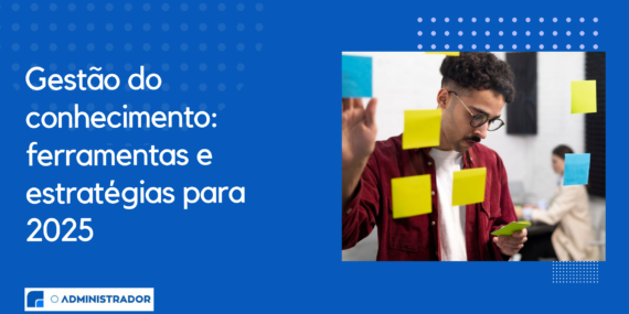 Gestão do conhecimento: ferramentas e estratégias para 2025