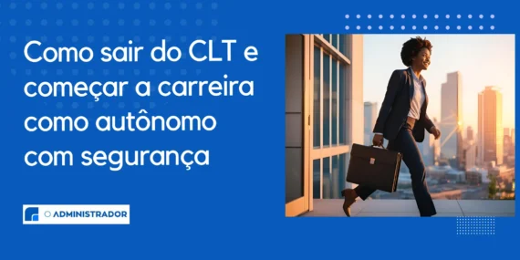 Como sair do CLT e começar a carreira como autônomo com segurança