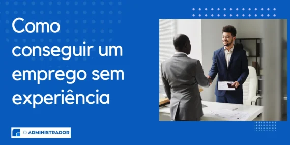 Como Conseguir um Emprego sem Experiência