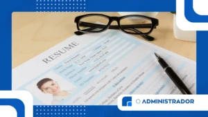 O que recrutadores observam em currículos para vagas administrativas